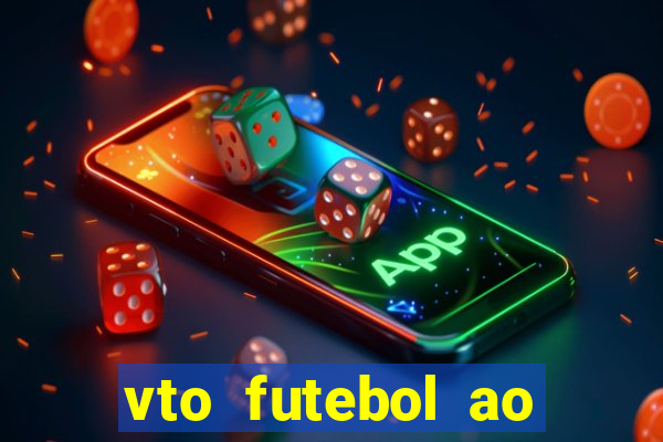 vto futebol ao vivo biz